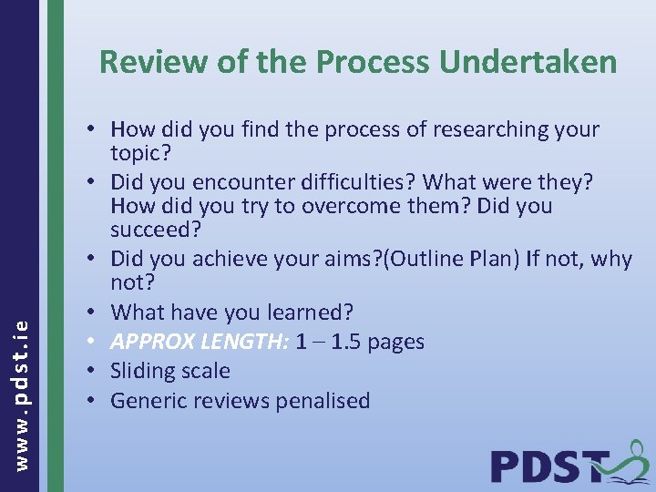 www. pdst. ie Review of the Process Undertaken • How did you find the
