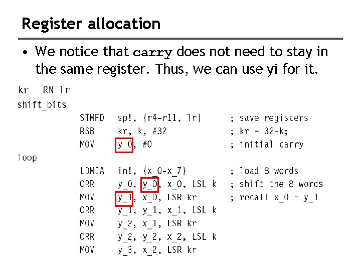 Register allocation • We notice that carry does not need to stay in the