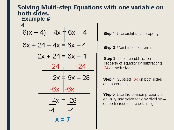 Solving Multi-step Equations with one variable on both sides. Example # 4 6(x + Solving Multi-step Equations with one variable on both sides. Example # 4 6(x +
