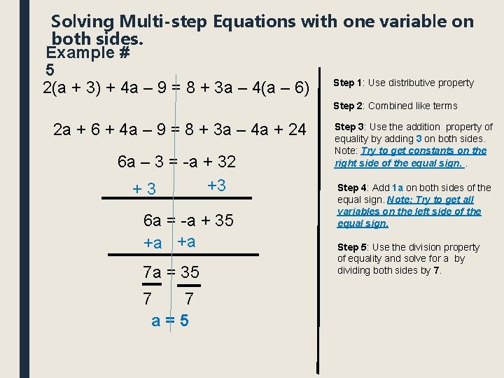 Solving Multi-step Equations with one variable on both sides. Example # 5 2(a + Solving Multi-step Equations with one variable on both sides. Example # 5 2(a +
