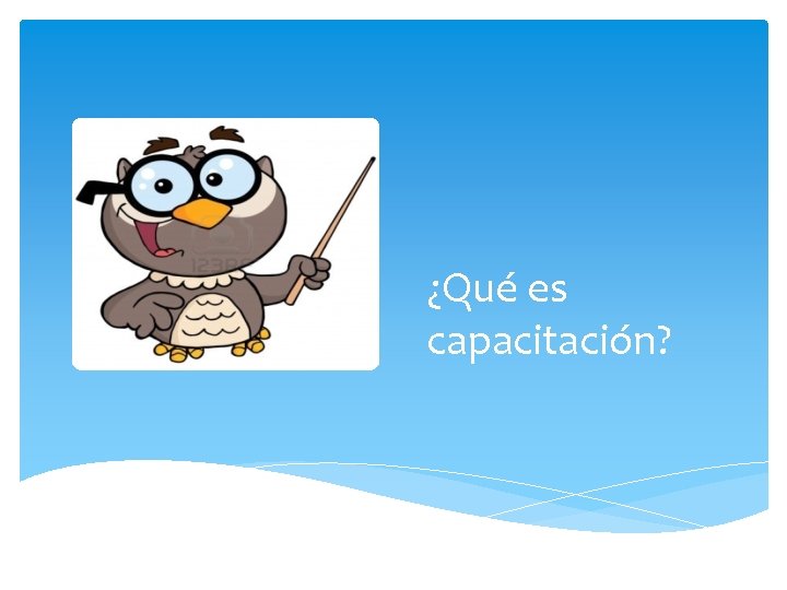 ¿Qué es capacitación? 