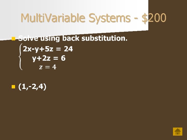 Multi. Variable Systems - $200 n (1, -2, 4) 