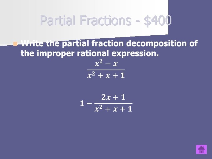 Partial Fractions - $400 