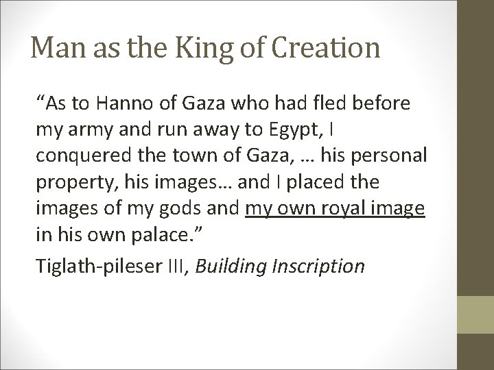 Man as the King of Creation “As to Hanno of Gaza who had fled