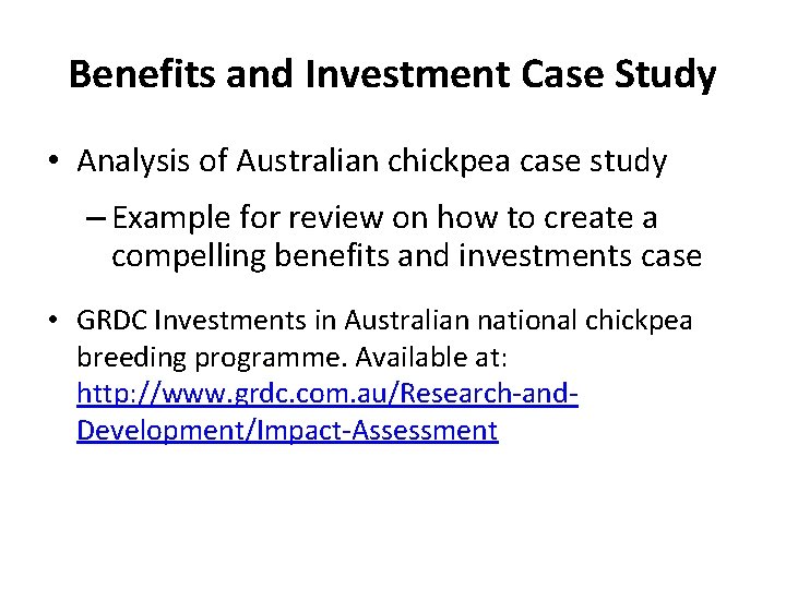 Benefits and Investment Case Study • Analysis of Australian chickpea case study – Example
