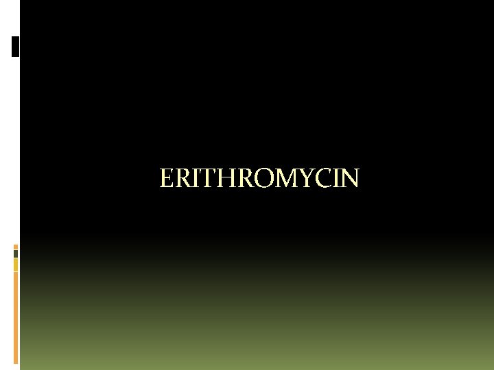 ERITHROMYCIN 