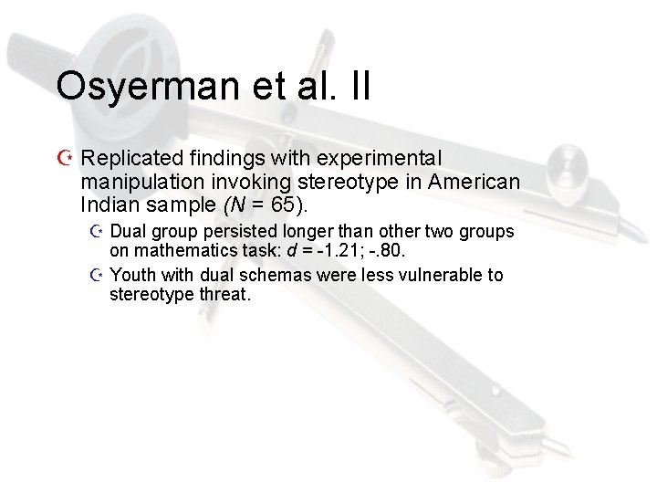 Osyerman et al. II Z Replicated findings with experimental manipulation invoking stereotype in American