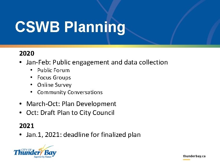 CSWB Planning 2020 • Jan-Feb: Public engagement and data collection • • Public Forum