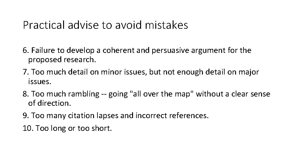 Practical advise to avoid mistakes 6. Failure to develop a coherent and persuasive argument