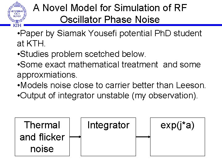 A Novel Model for Simulation of RF Oscillator Phase Noise • Paper by Siamak