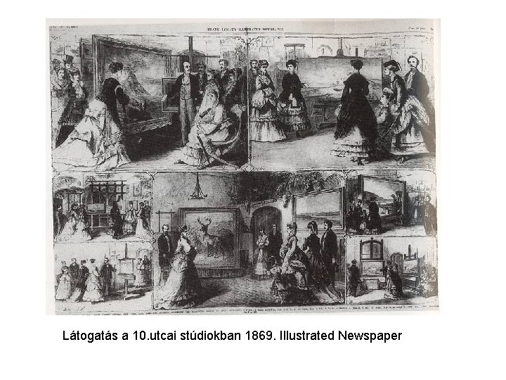 Látogatás a 10. utcai stúdiokban 1869. Illustrated Newspaper 