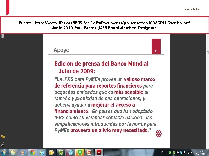 www. bdo. cl Fuente : http: //www. ifrs. org/IFRS-for-SMEs/Documents/presentation 1006 GDLNSpanish. pdf Junio 2010