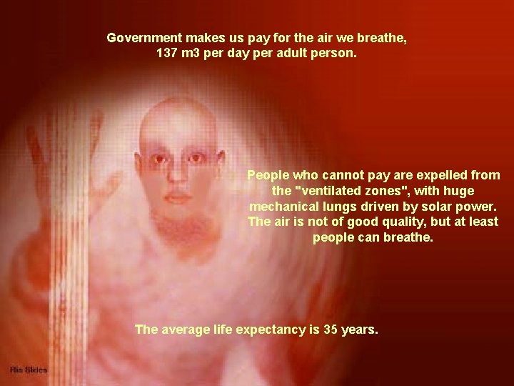 Government makes us pay for the air we breathe, 137 m 3 per day