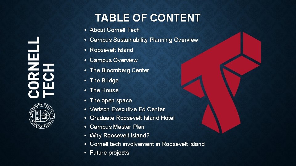 TABLE OF CONTENT • About Cornell Tech • Campus Sustainability Planning Overview • Roosevelt