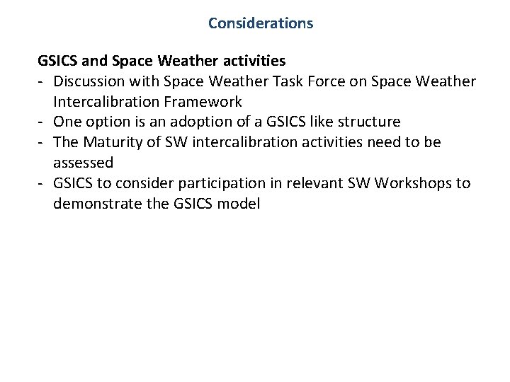 Considerations GSICS and Space Weather activities - Discussion with Space Weather Task Force on