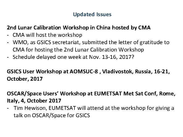 Updated Issues 2 nd Lunar Calibration Workshop in China hosted by CMA - CMA