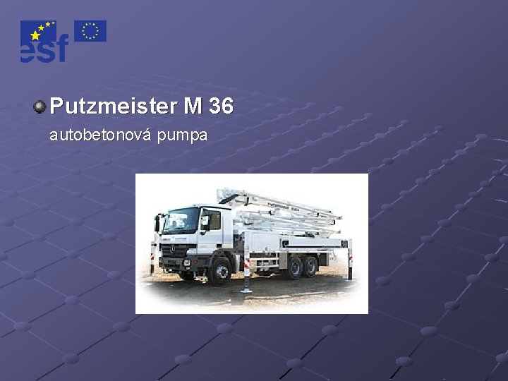 Putzmeister M 36 autobetonová pumpa 