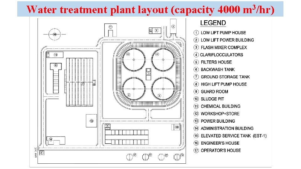 Water treatment plant layout (capacity 4000 m 3/hr) 