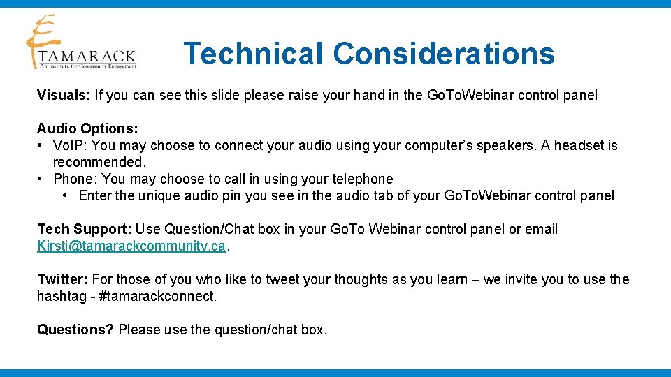 Technical Considerations Visuals: If you can see this slide please raise your hand in
