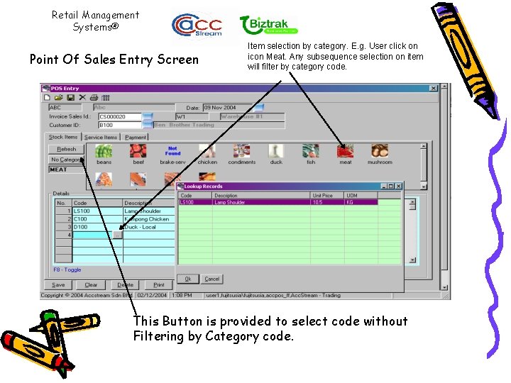 Retail Management Systems® Point Of Sales Entry Screen Item selection by category. E. g.