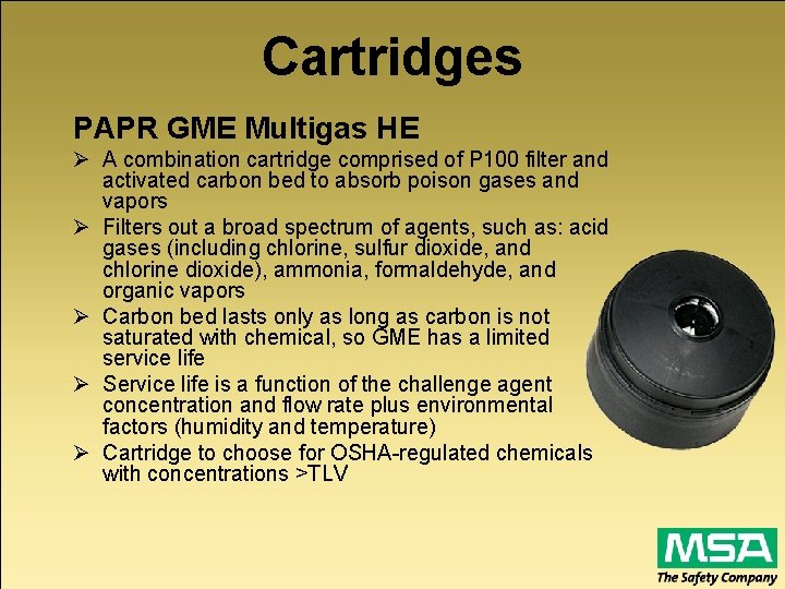 Cartridges PAPR GME Multigas HE Ø A combination cartridge comprised of P 100 filter