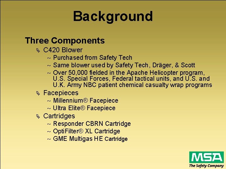 Background Three Components Ä C 420 Blower ~ Purchased from Safety Tech ~ Same