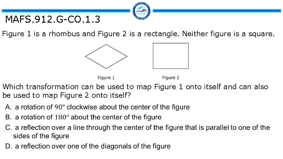MAFS. 912. G-CO. 1. 3 Figure 1 is a rhombus and Figure 2 is