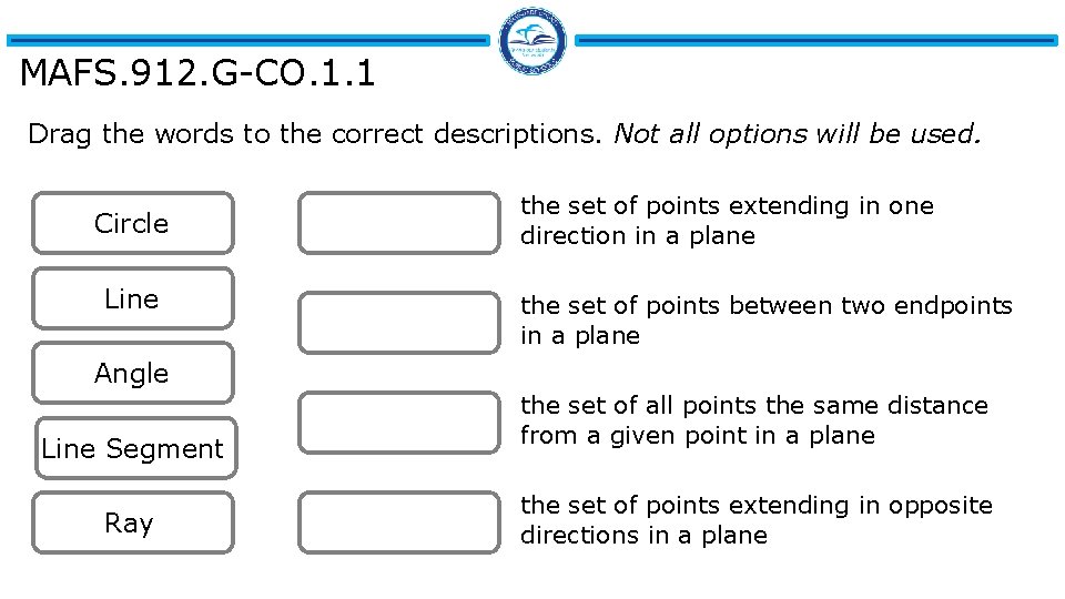 MAFS. 912. G-CO. 1. 1 Drag the words to the correct descriptions. Not all