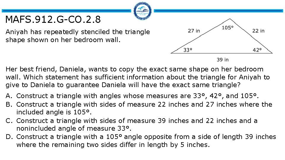 MAFS. 912. G-CO. 2. 8 Aniyah has repeatedly stenciled the triangle shape shown on