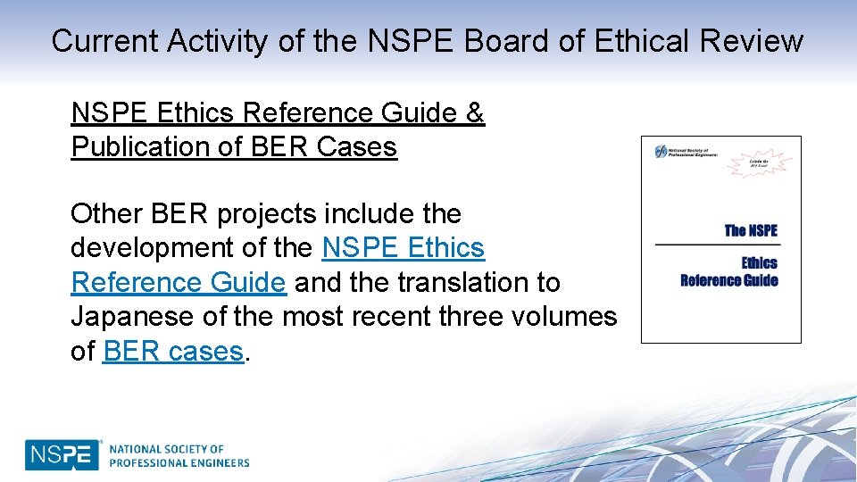 Current Activity of the NSPE Board of Ethical Review NSPE Ethics Reference Guide &