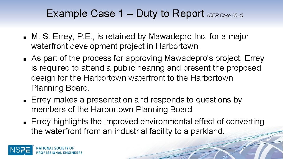 Example Case 1 – Duty to Report (BER Case 05 -4) n n M.