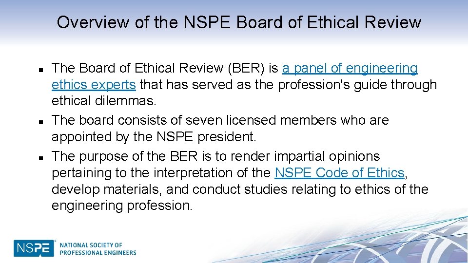 Overview of the NSPE Board of Ethical Review n n n The Board of