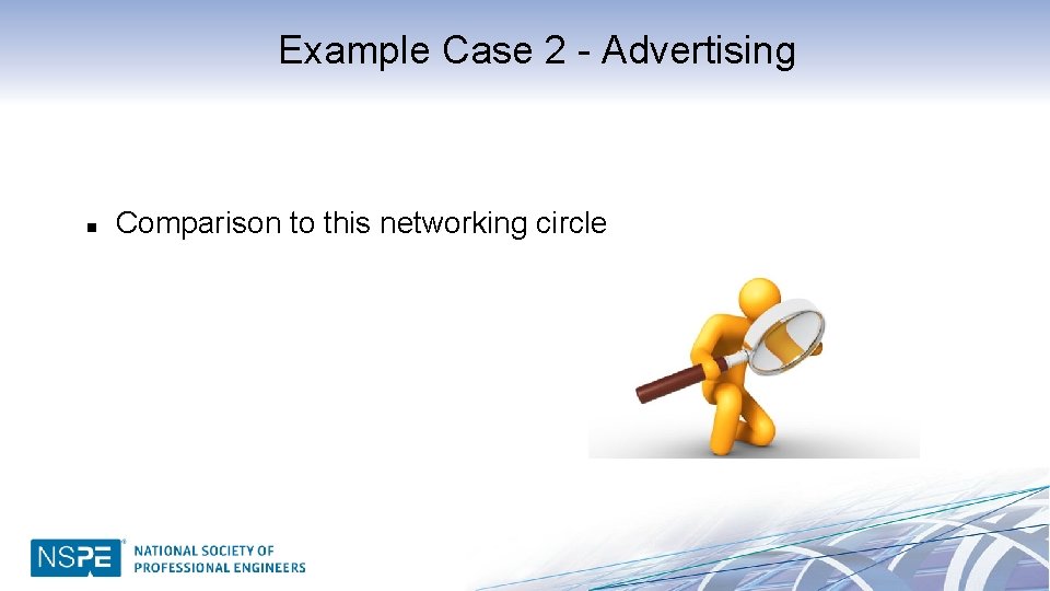 Example Case 2 - Advertising n Comparison to this networking circle 