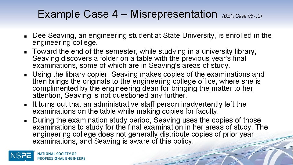 Example Case 4 – Misrepresentation n n (BER Case 05 -12) Dee Seaving, an