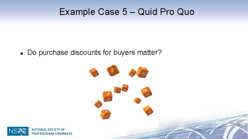 Example Case 5 – Quid Pro Quo n Do purchase discounts for buyers matter?