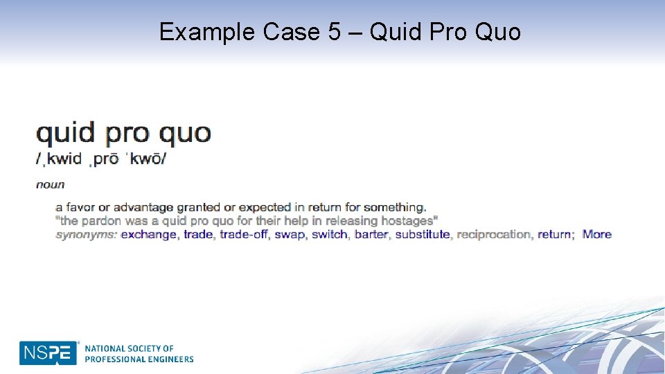 Example Case 5 – Quid Pro Quo 