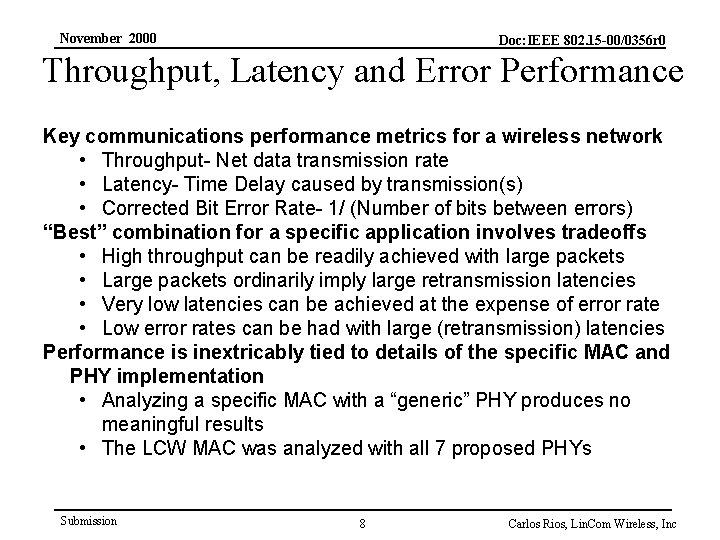 November 2000 Doc: IEEE 802. 15 -00/0356 r 0 Throughput, Latency and Error Performance