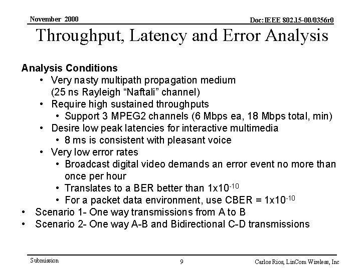 November 2000 Doc: IEEE 802. 15 -00/0356 r 0 Throughput, Latency and Error Analysis