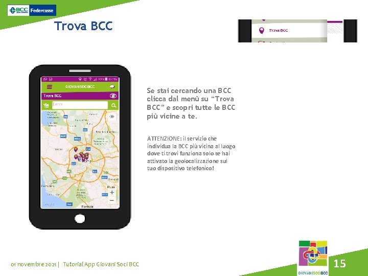 Trova BCC Se stai cercando una BCC clicca dal menù su “Trova BCC” e