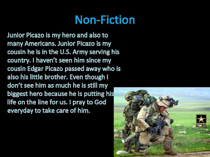Non-Fiction Junior Picazo is my hero and also to many Americans. Junior Picazo is