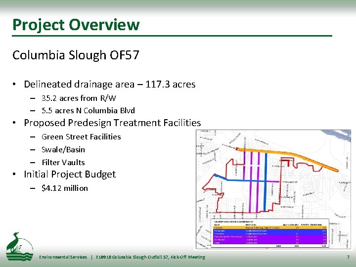 Project Overview Columbia Slough OF 57 • Delineated drainage area – 117. 3 acres