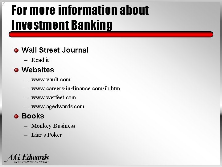 For more information about Investment Banking Wall Street Journal – Read it! Websites –