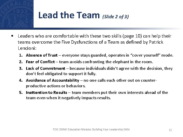 Lead the Team (Slide 2 of 3) § Leaders who are comfortable with these
