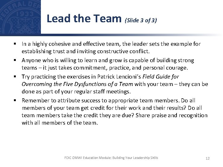Lead the Team (Slide 3 of 3) § In a highly cohesive and effective