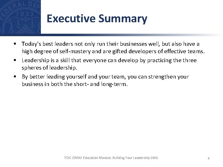 Executive Summary § Today’s best leaders not only run their businesses well, but also