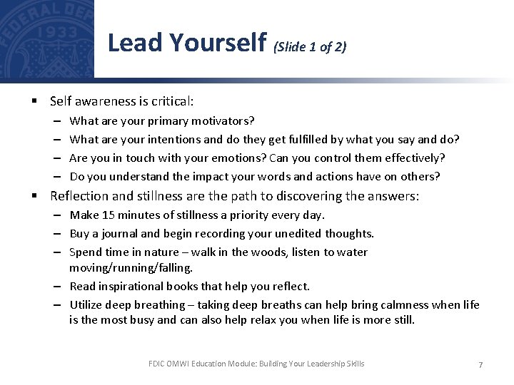 Lead Yourself (Slide 1 of 2) § Self awareness is critical: – – What