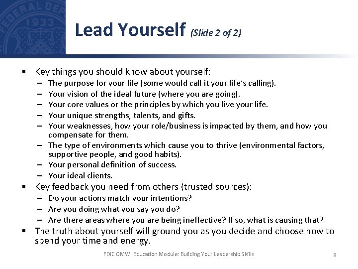 Lead Yourself (Slide 2 of 2) § Key things you should know about yourself: