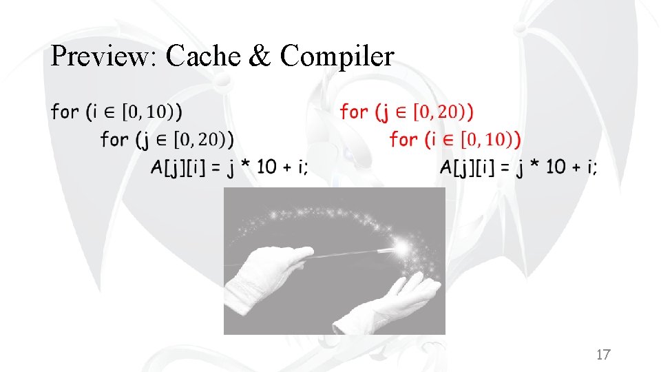 Preview: Cache & Compiler • • 17 