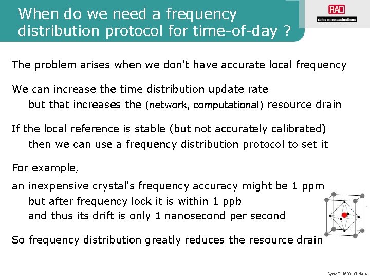 When do we need a frequency distribution protocol for time-of-day ? The problem arises