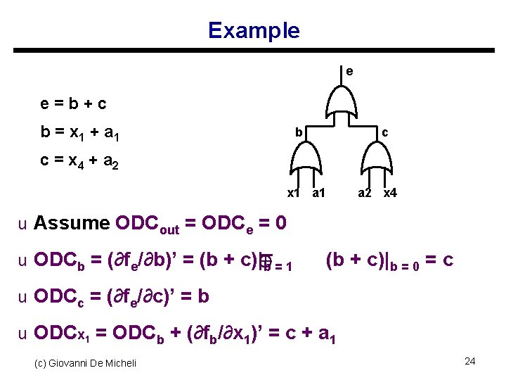 Example e e=b+c b = x 1 + a 1 b c c =